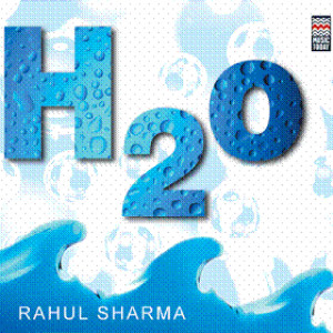 收聽Rahul Sharma的H2O歌詞歌曲
