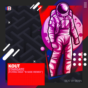 ดาวน์โหลดและฟังเพลง Stargate (B Side Remix) พร้อมเนื้อเพลงจาก Kout
