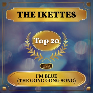 The Ikettes的專輯I'm Blue (The Gong Gong Song)
