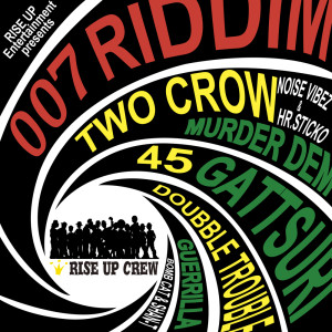 Listen to 007 RIDDIM (feat. G LOW) song with lyrics from RISE UP ENTERTAINMENT