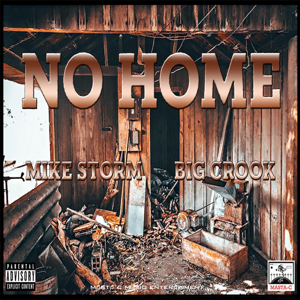 No Home (feat. Mike Storm & Big Crook)