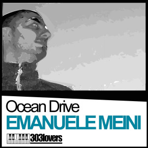 ดาวน์โหลดและฟังเพลง Ocean Drive พร้อมเนื้อเพลงจาก Emanuele Meini