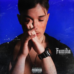 ดาวน์โหลดและฟังเพลง Familia (Explicit) พร้อมเนื้อเพลงจาก Nicola Siciliano