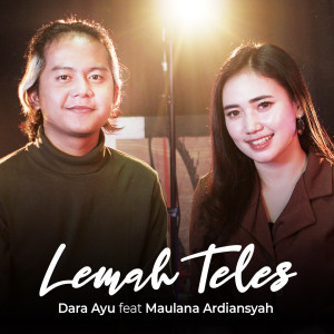 收聽Dara Ayu的Lemah Teles歌詞歌曲