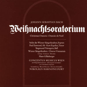 Nikolaus Harnoncourt & Concentus musicus Wien的專輯Bach, JS : Weihnachtsoratorium [Christmas Oratorio]