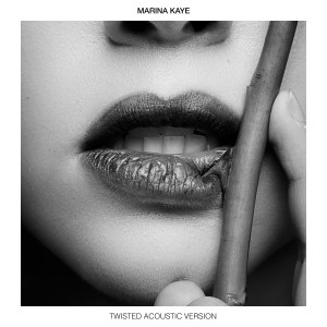 ดาวน์โหลดและฟังเพลง Twisted - Acoustic Version (Acoustic Version) พร้อมเนื้อเพลงจาก Marina Kaye