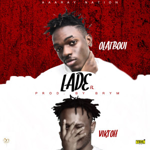 Listen to Lade song with lyrics from Olatboui