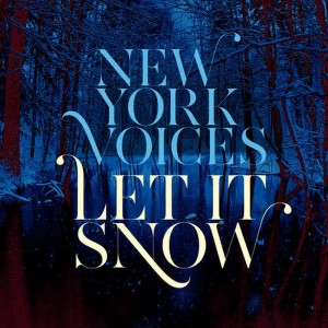ดาวน์โหลดและฟังเพลง Let It Snow พร้อมเนื้อเพลงจาก New York Voices