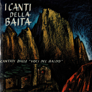 Coro Voci del Baldo的專輯I canti della baita 1