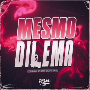 MC 2AH的專輯MESMO DILEMA (Explicit)