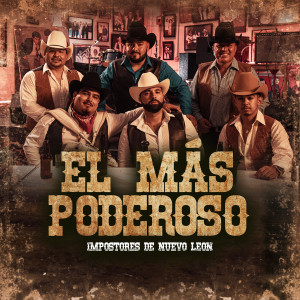 Album El Más Poderoso from Impostores de Nuevo Leon