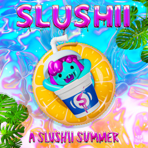Slushii的專輯A Slushii Summer (Explicit)