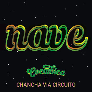 Chancha Via Circuito的專輯Nave
