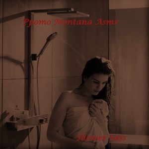ดาวน์โหลดและฟังเพลง Shower Sass ASMR พร้อมเนื้อเพลงจาก Ppomo Montana