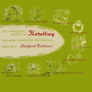 The New Symphony Orchestra的专辑The Immortal Works Of Ketelbey