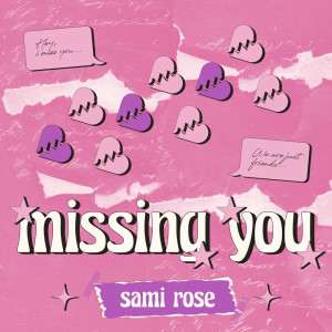 ดาวน์โหลดและฟังเพลง missing you (Remix) พร้อมเนื้อเพลงจาก Sami Rose