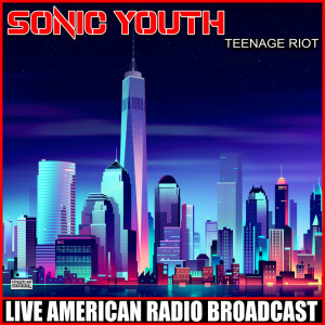 Teenage Riot (Live)