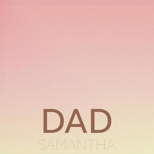 Dad Samantha dari Various