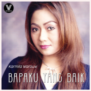 อัลบัม Bapaku Yang Baik ศิลปิน Karmila Warouw