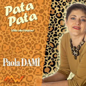 อัลบัม Pata Pata (Cha cha Version) ศิลปิน Paola Damì