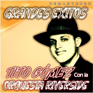 Orquesta Riverside的專輯Grandes Éxitos (Remastered)