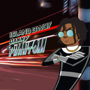 Album Danny Phantom (Explicit) from Island Bwoy