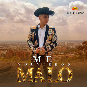 Album Me Volvieron Malo from Jose Diaz