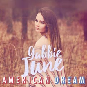 Dengarkan lagu American Dream nyanyian Gabbie June dengan lirik