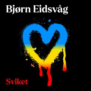 收聽Bjørn Eidsvåg的Sviket歌詞歌曲