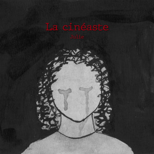 อัลบัม La Cinéaste ศิลปิน Julie