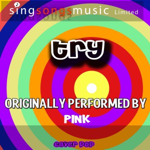 ดาวน์โหลดและฟังเพลง Try (Originally Performed By Pink) [Karaoke Instrumental Version] (Karaoke Instrumental Version) พร้อมเนื้อเพลงจาก Cover Pop