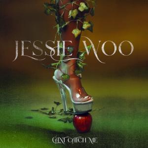 Jessie Woo的專輯Can't Catch Me