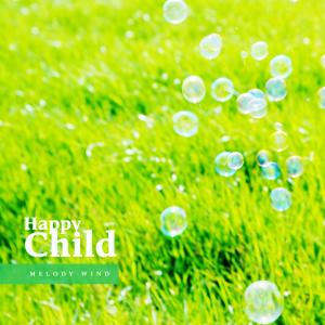 Melody Wind的專輯A happy child