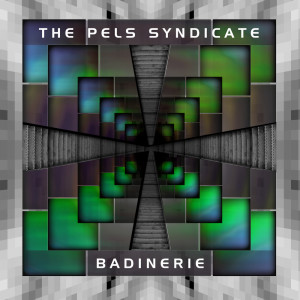 Album Badinerie from The Pels Syndicate