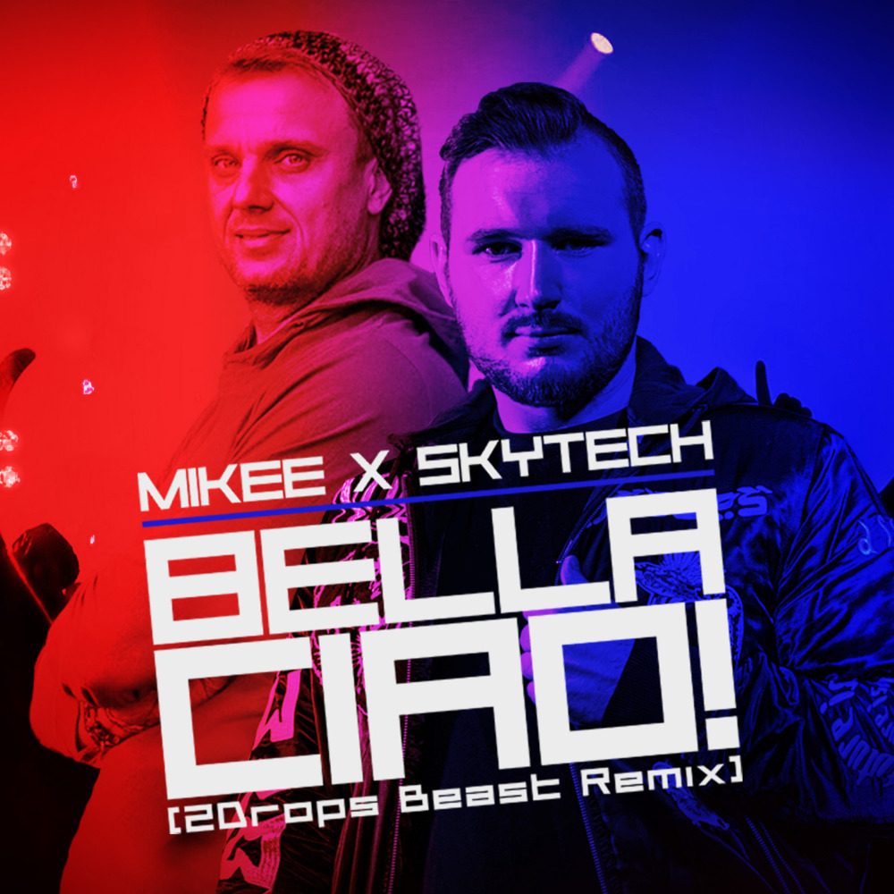 Bella Ciao (2drops Beast Remix)