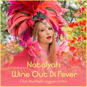 收聽Natalyah的Wine out the Fever (Refix)歌詞歌曲