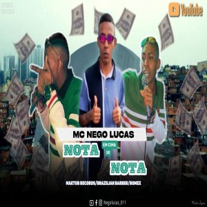 Mc Nego Lucas的專輯Nota em cima de nota (Explicit)