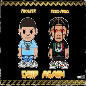 Album Drip Again (Explicit) from Peso Peso