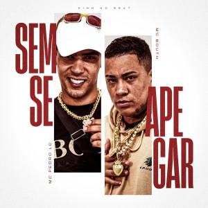 Album Sem Se Apegar (Explicit) from Mc Pedro Lc