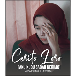 Dengarkan Cerito Loro lagu dari Novi Mavia dengan lirik