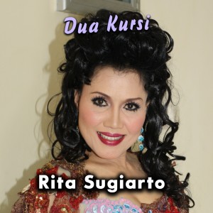 收聽Rita Sugiarto的Dua Kursi歌詞歌曲
