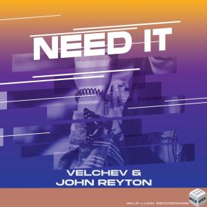Listen to Need It song with lyrics from Velchev