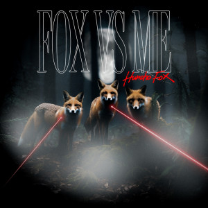 Album FOX VS ME from Huncho Fox