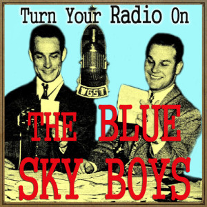 ดาวน์โหลดและฟังเพลง Are You from Dixie? พร้อมเนื้อเพลงจาก The Blue Sky Boys