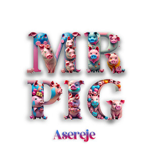 Mr. Pig的專輯Asereje (Extended Version)