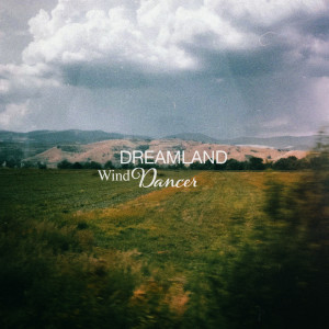 Album Wind Dancer oleh Dreamland