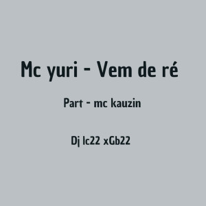 Listen to VEM DE RÉ (Explicit) song with lyrics from elicevinte2