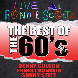Benny Golson的專輯Live At Ronnie Scott's: The Best of the 60's Vol. 1