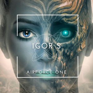 Listen to Airforce One song with lyrics from Igor S.