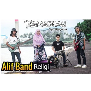 Dengarkan lagu Ramadhan nyanyian Alif Band dengan lirik